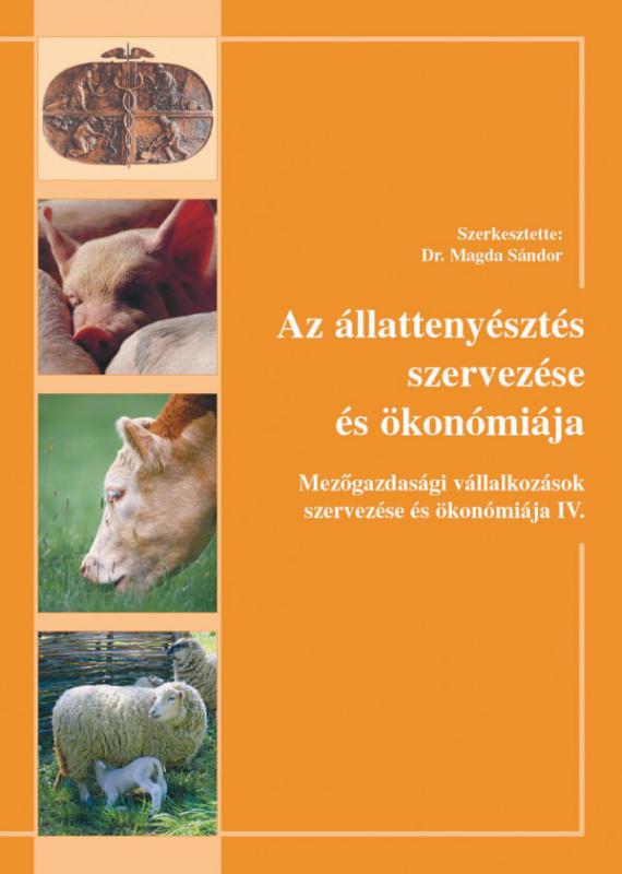 Az állattenyésztés szervezése és ökonómiája
