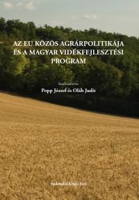 Az EU Közös Agrárpolitikája és a magyar vidékfejlesztési program