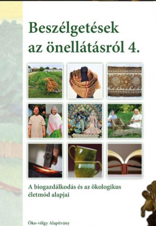 Beszélgetések az önellátásról 4.