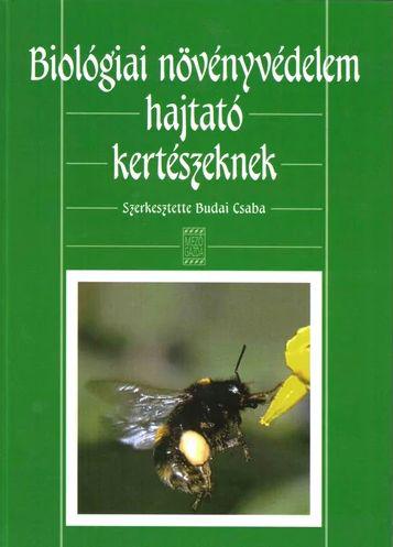 Biológiai növényvédelem hajtató kertészeknek