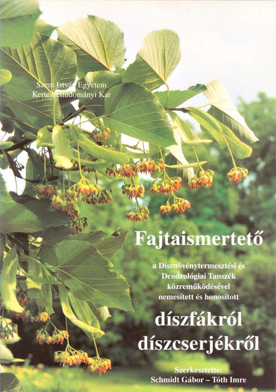 Fajtaismertető díszfákról, díszcserjékről egyetemi jegyzet