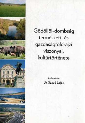 Gödöllői-dombság természeti- és gazdaságföldrajzi viszonyai, kultúrtörténete