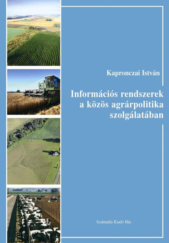 Információs rendszerek a közös agrárpolitika szolgálatában