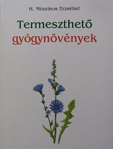 Termeszthető gyógynövények