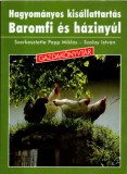 Baromfi és házinyúl - Hagyományos kisállattartás