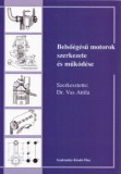 Belsőégésű motorok szerkezete és működése