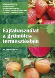 Fajtahasználat a gyümölcstermesztésben