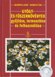 Gyógy- és fűszernövények gyűjtése, termesztése és felhasználása CD melléklettel