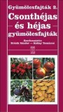 Gyümölcsfajták 2. - Csonthéjas és héjas gyümölcsfajták