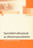 Szemléletváltozások az állattenyésztésben