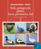 Tyúk, gyöngytyúk, pulyka, kacsa, pézsmaréce, lúd - CD-melléklettel