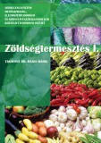 Zöldségtermesztés I.