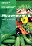 Zöldségtermesztés II.