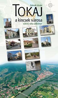 Tokaj, a kincsek városa