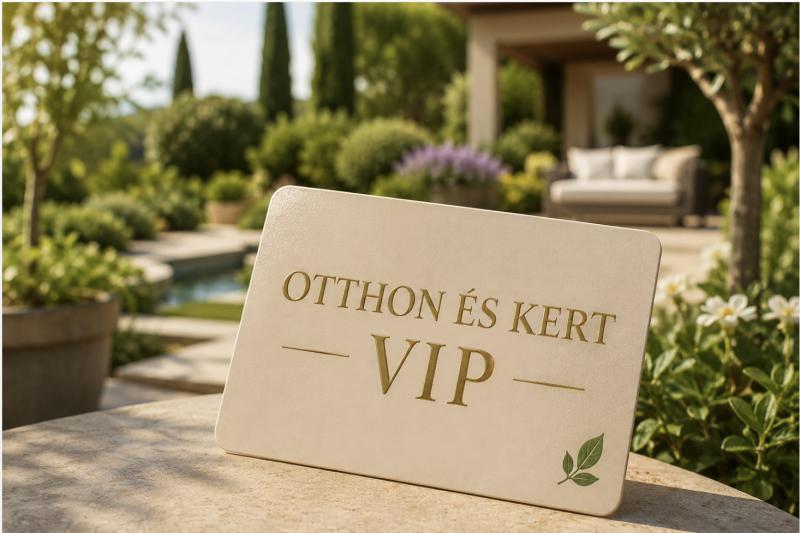 OTTHON ÉS KERT CSOPORT VIP TAGSÁG