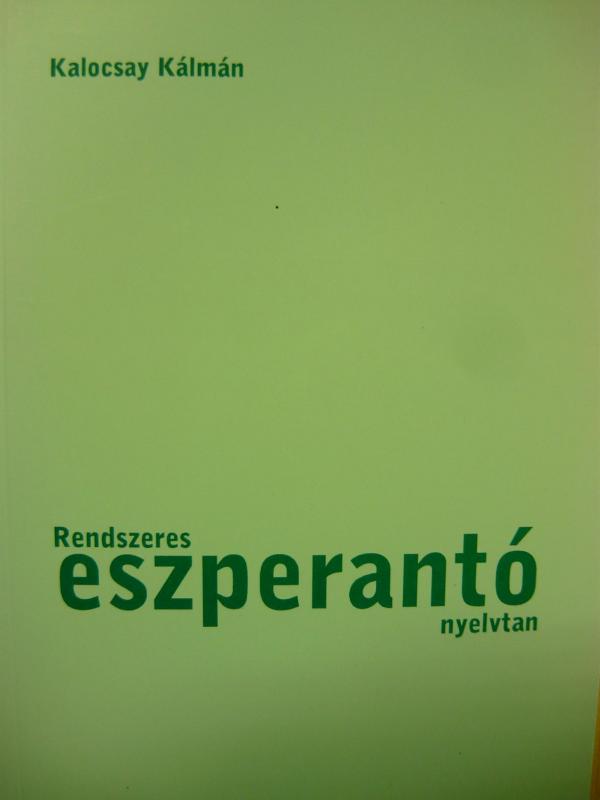 Kalocsay Kálmán: Rendszeres eszperantó nyelvtan