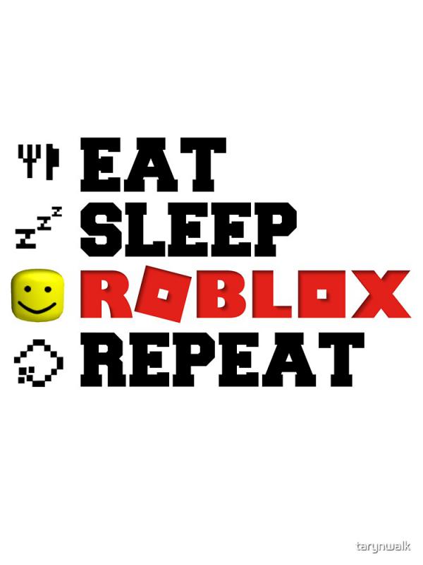 Eat, Sleep........