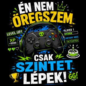 Én nem öregszem - Gamer szülinapi mintás póló