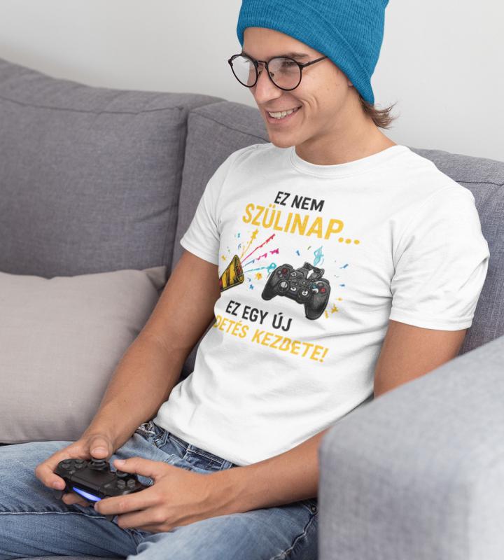 Ez nem szülinap - Gamer szülinapi mintás póló