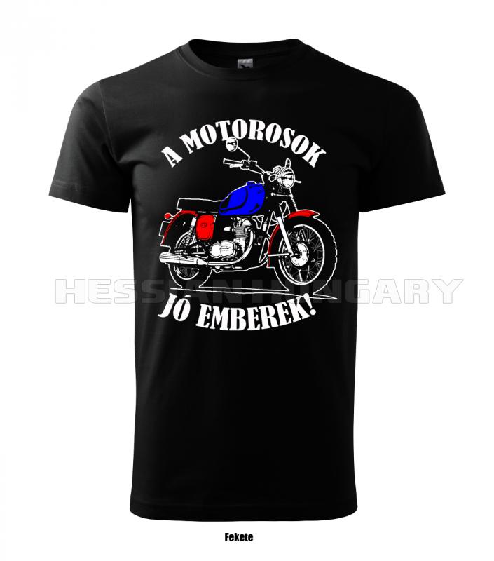 A motorosok jó emberek - póló