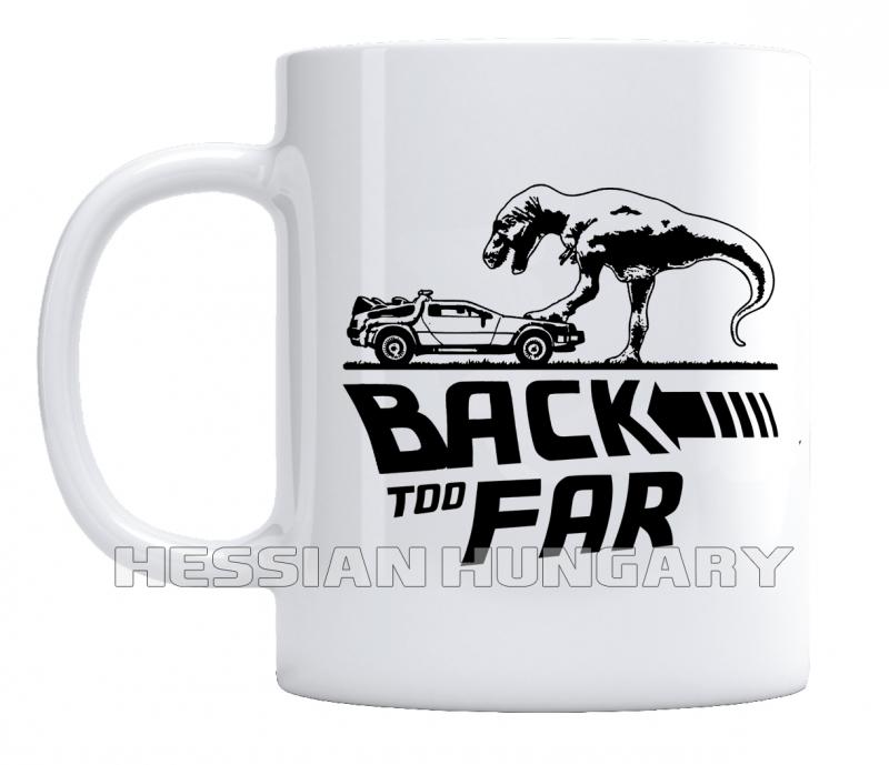 Back too far - kerámia bögre