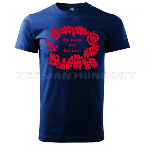 Be kéne ma baszni - póló