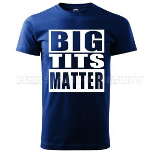 Big Tits Matter - póló