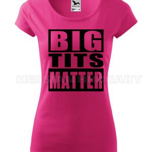 Big Tits Matter - póló