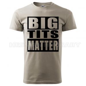 Big Tits Matter - póló