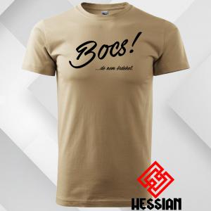 Bocs, de nem érdekel -póló
