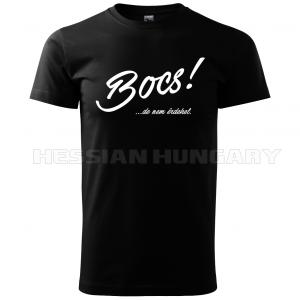 Bocs, de nem érdekel -póló