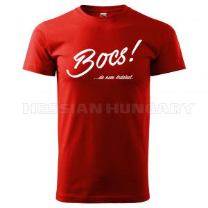 Bocs, de nem érdekel -póló