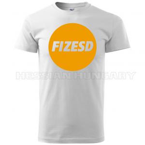 Fizesd - póló