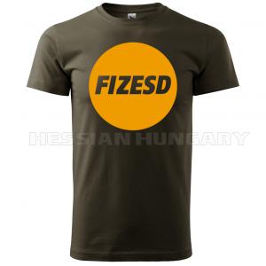 Fizesd - póló