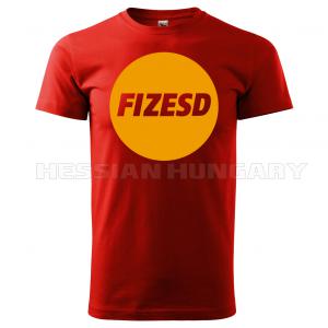 Fizesd - póló