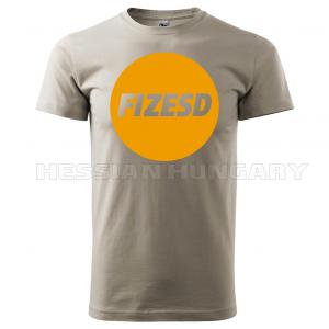 Fizesd - póló
