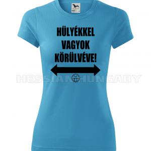 Hülyékkel vagyok körülvéve