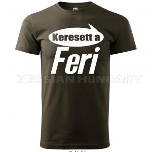 Keresett a Feri - póló