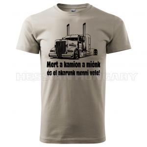 Mert a kamion a miénk - póló