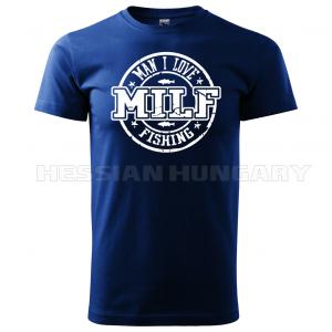 MILF fishing - póló