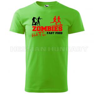 Zombies hate fast food - póló