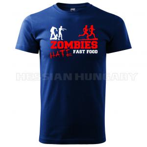 Zombies hate fast food - póló