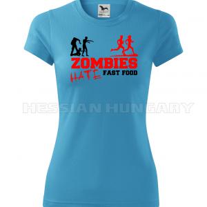 Zombies hate fast food - póló