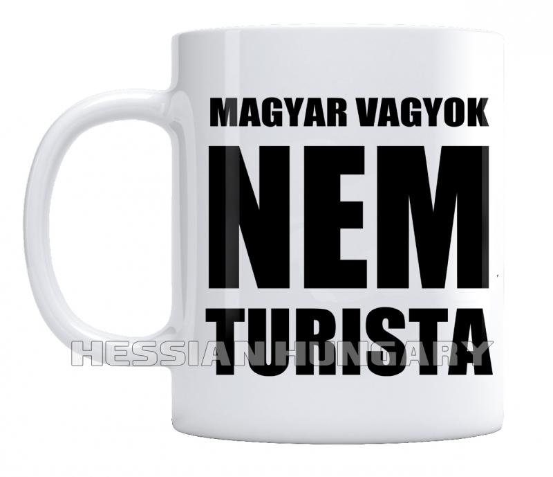 Magyar vagyok nem turista - kerámia bögre