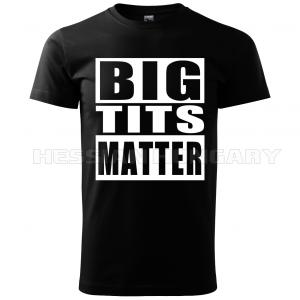 Big Tits Matter - póló