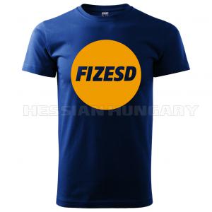 Fizesd - póló