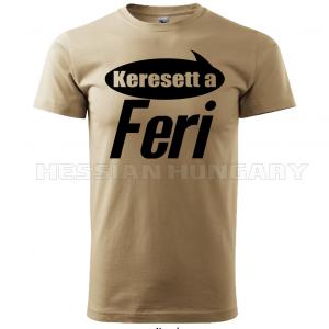 Keresett a Feri - póló