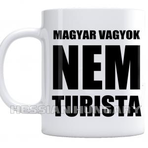Magyar vagyok nem turista - kerámia bögre