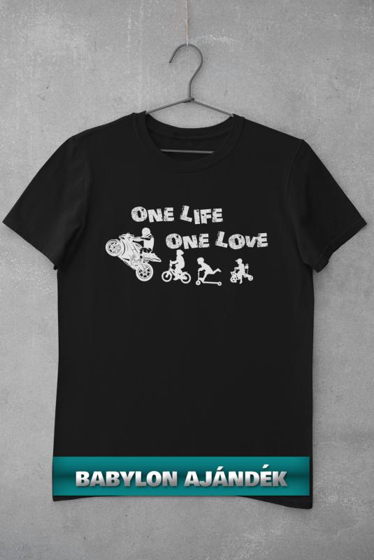 One Life One Love motoros póló