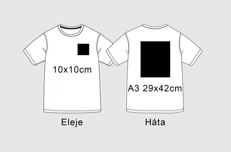 Elöl kis kb 10x10cm es mintával vagy szöveggel, hátul kb A3 as méretű mintával vagy szöveggel.